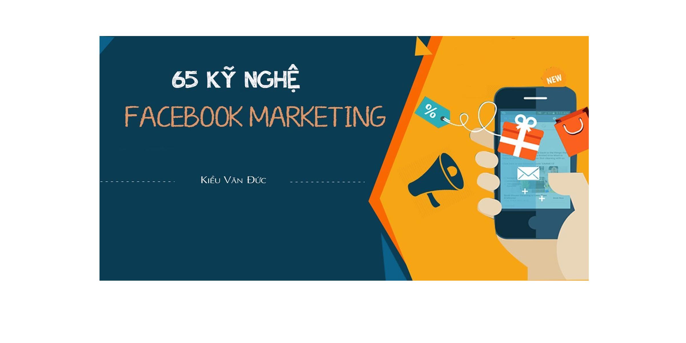 65 Kỹ nghệ Facebook Marketing