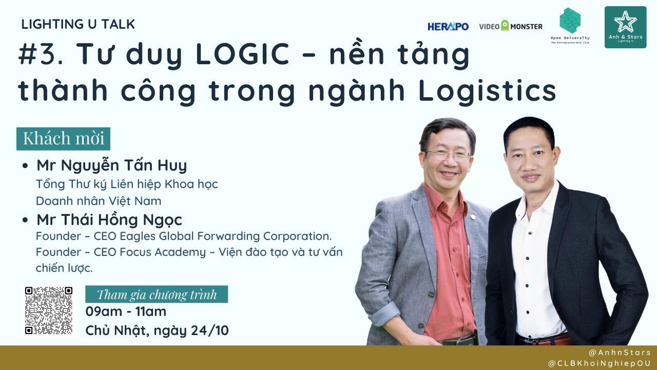[Lighting U Talk 04] Tư duy logic - Nền tảng của sự thành công trong ngành Logistics