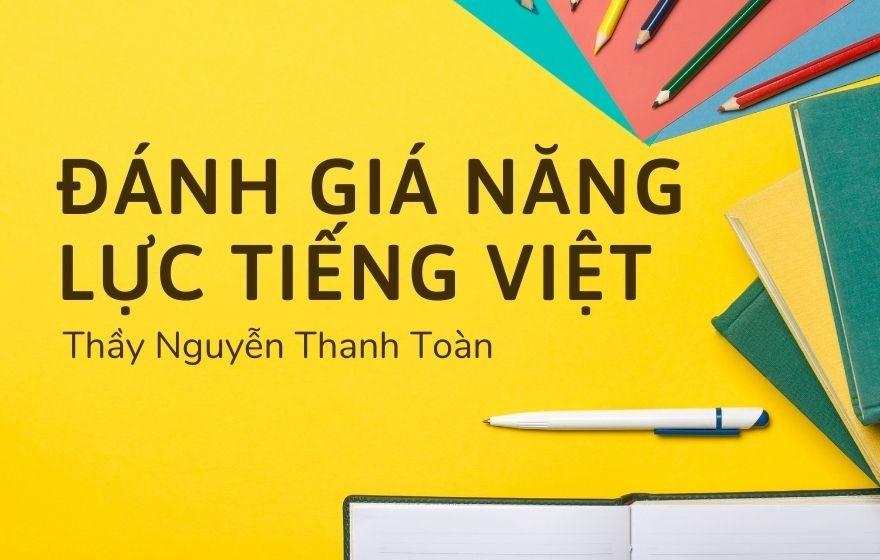 Đánh giá năng lực Tiếng Việt